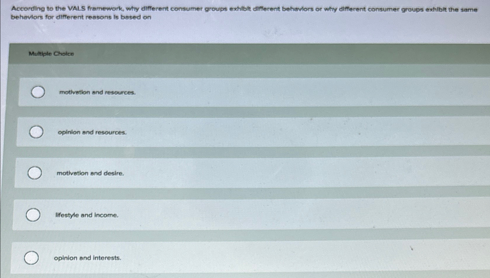  According to the VALS fremework, why differemt consumer groups exhlbit diferent