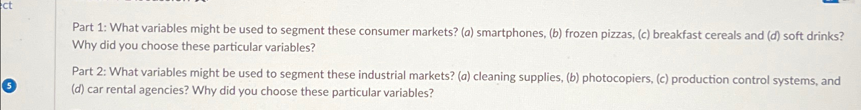  Part 1: What variables might be used to segment these consumer