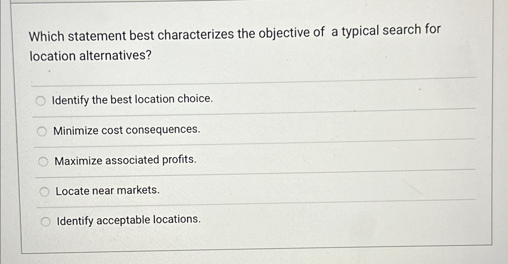  Which statement best characterizes the objective of a typical search for