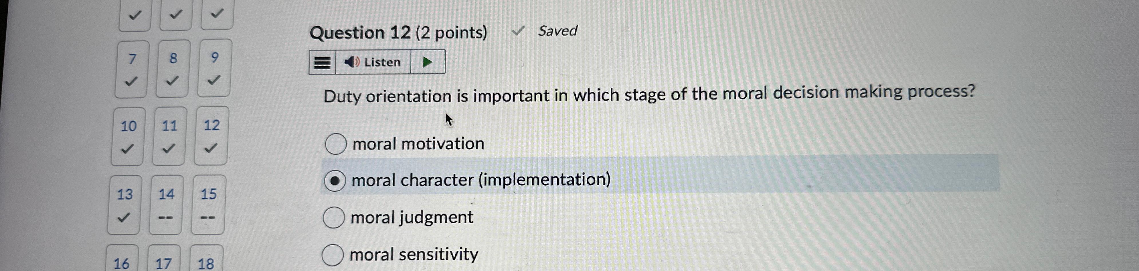  Question 12(2 points) Saved 7 8 9 Listen Duty orientation is