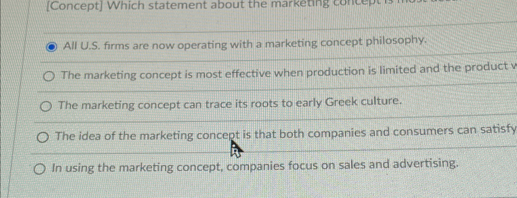  All U.S. firms are now operating with a marketing concept philosophy.