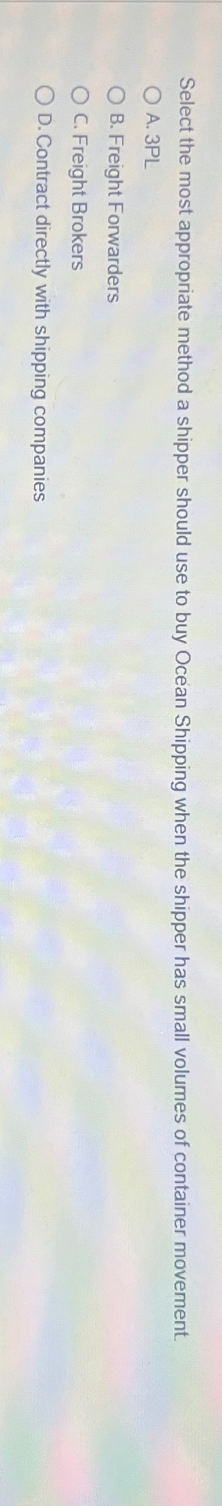  Select the most appropriate method a shipper should use to buy