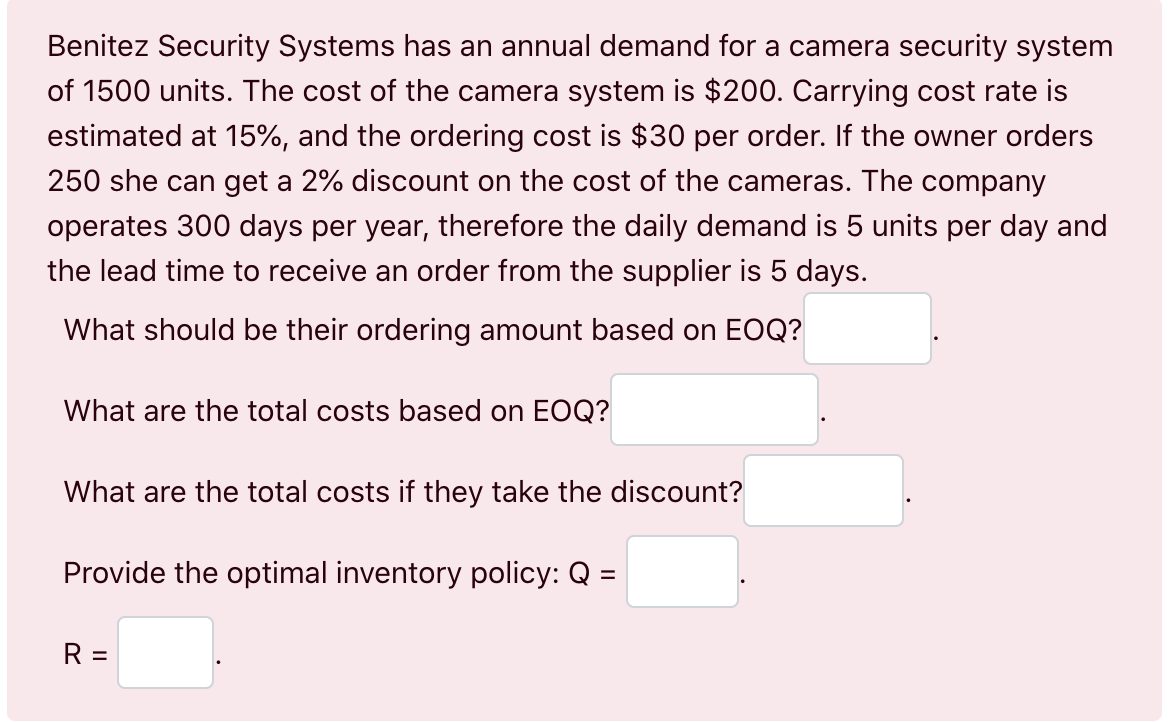  Benitez Security Systems has an annual demand for a camera security