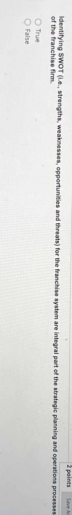  Identifying SWOT (i.e., strengths, weaknesses, opportunities and threats) for the franchise