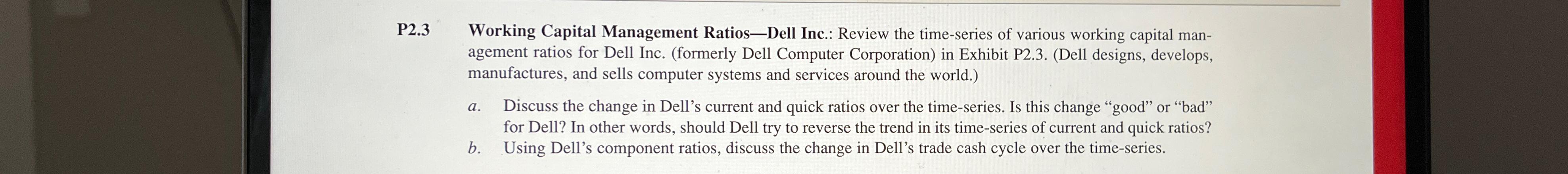  P2.3 Working Capital Management Ratios-Dell Inc.: Review the time-series of various