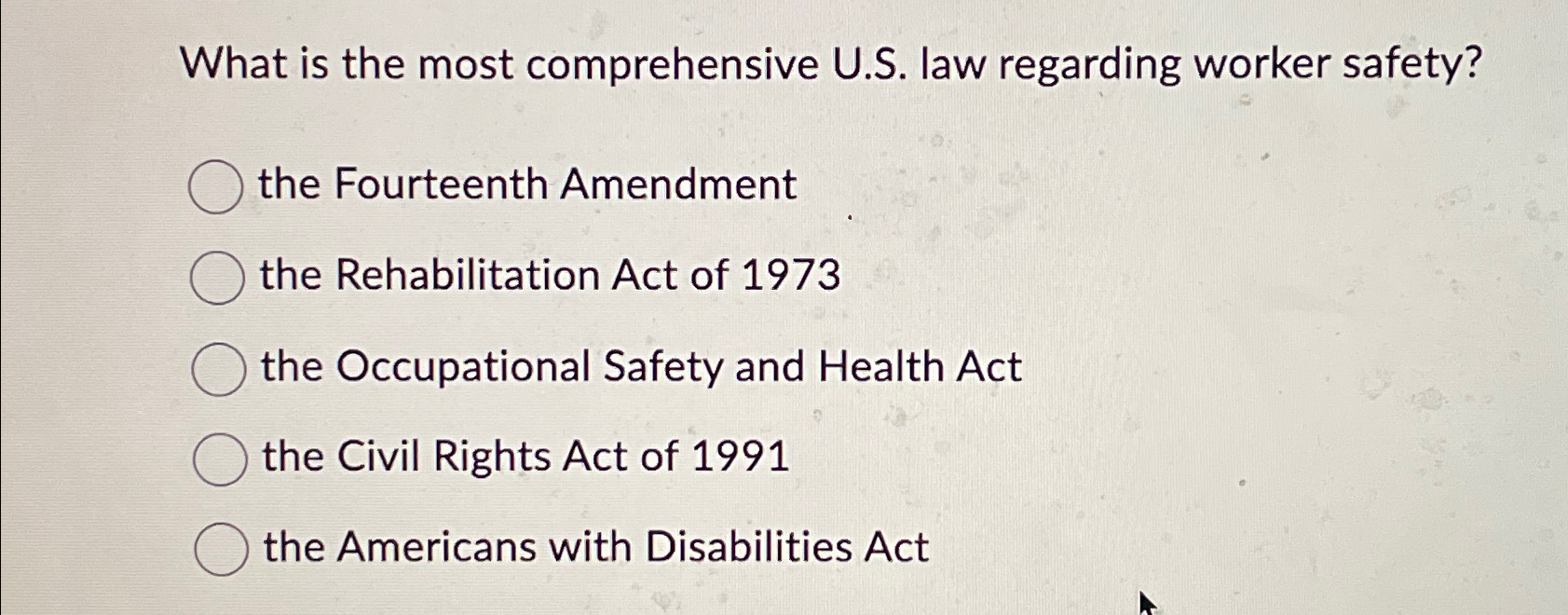  What is the most comprehensive U.S. law regarding worker safety? the
