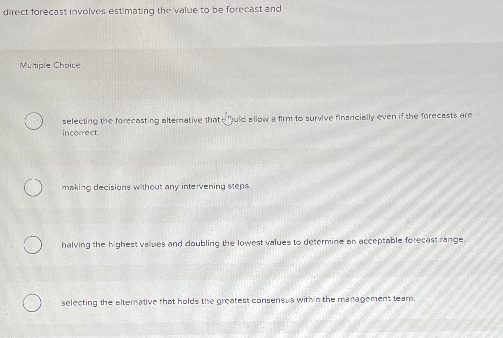  direct forecast involves estimating the value to be forecast and Multiple