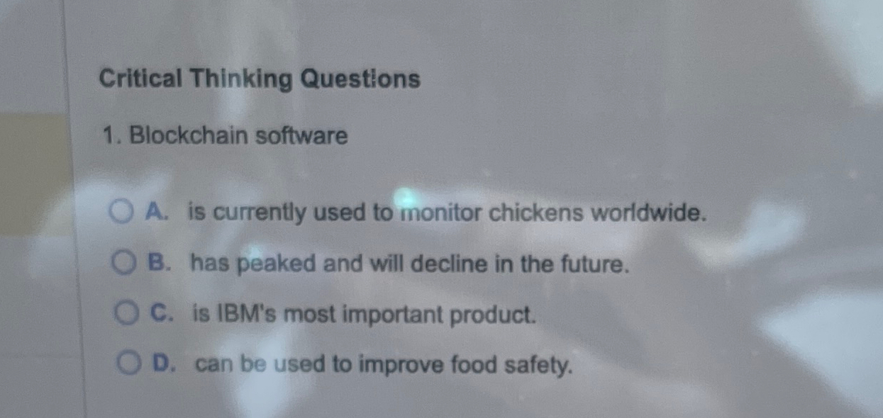  Critical Thinking Questions Blockchain software A. is currently used to monitor