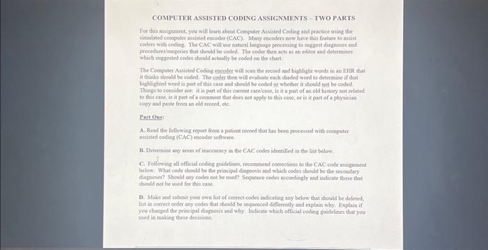  COMPUTER ASSISTED CODING ASSIGNMENTS - TWO PARTS For thin msignment, you