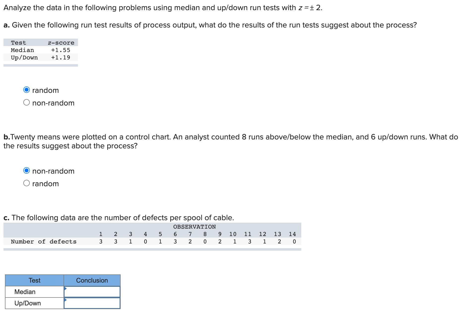 Analyze the data in the following problems using median and up/down