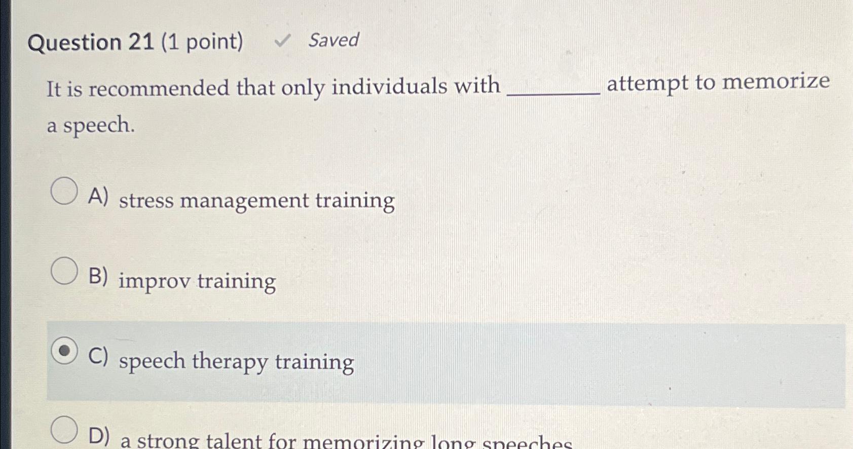  Question 21(1 point) Saved It is recommended that only individuals with