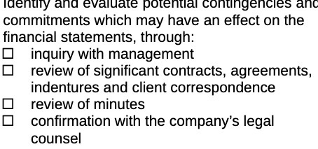 Identify and evaluate potential contingencies and commitments which may have an