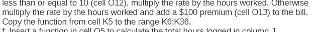 less than or equal to 10 (cell @12), multiply the rate