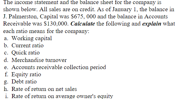 I need help with this question The income statement and the balance
