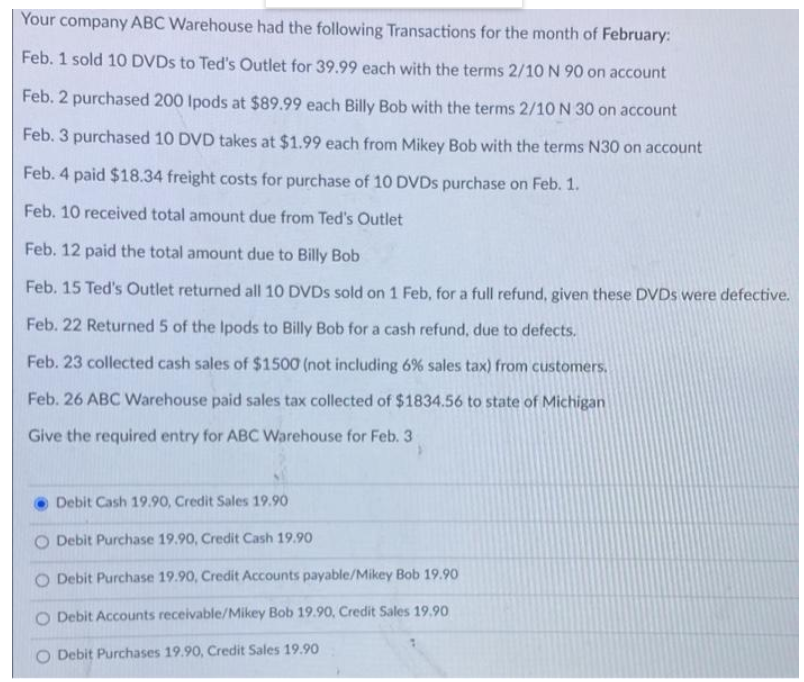 Please answer correct with explanation Your company ABC Warehouse had the following