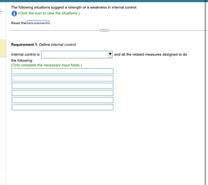 The system of internal control must be tested by external auditors. What