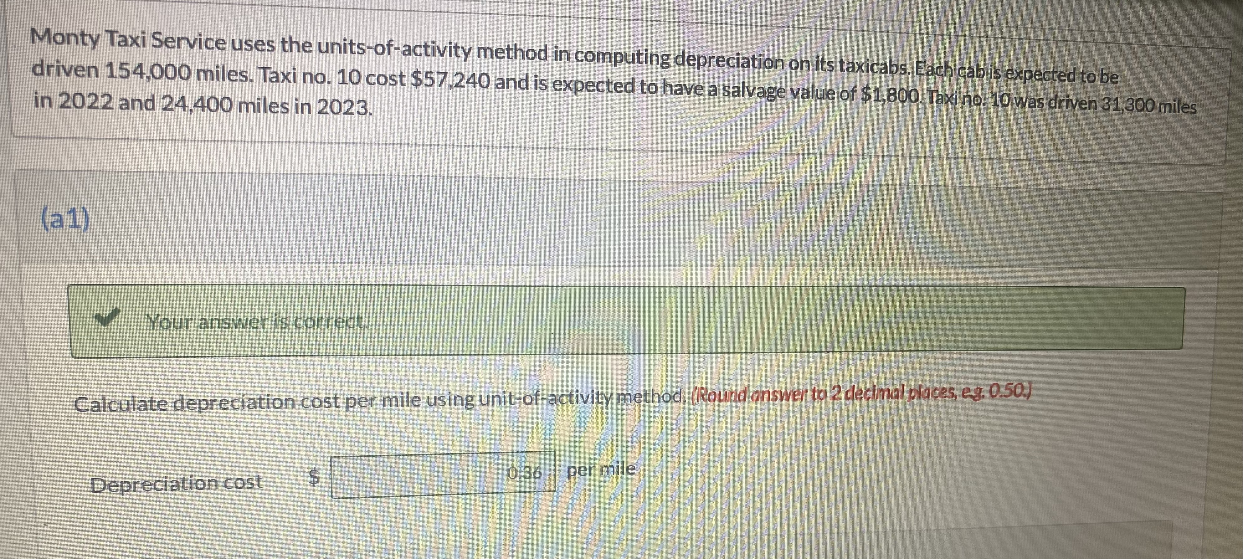  Monty Taxi Service uses the units-of-activity method in computing depreciation on