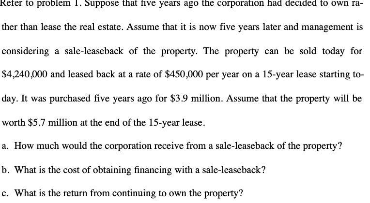Keter to problem 1. suppose that live years ago the corporation