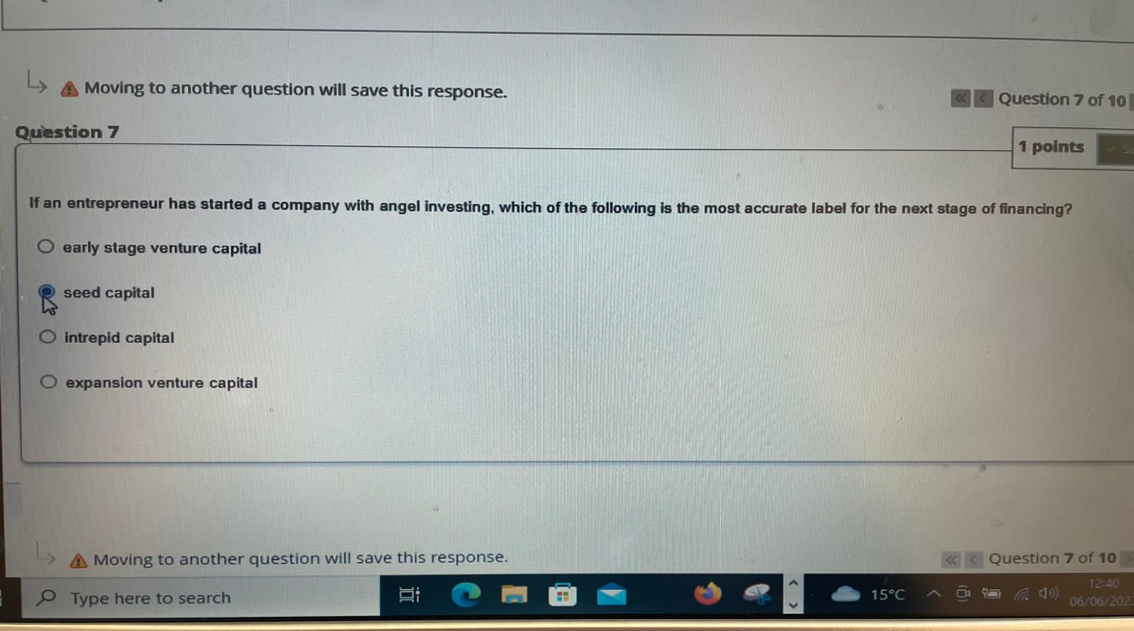 another question will save this response. Moving to another question will save