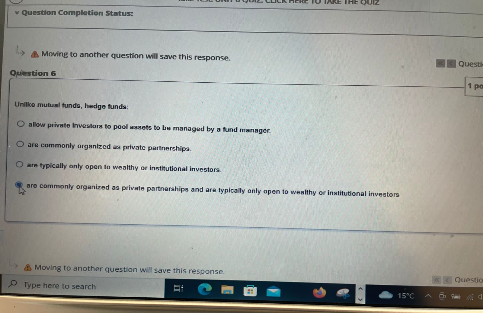 this response. Moving to another question will save this response. Moving to