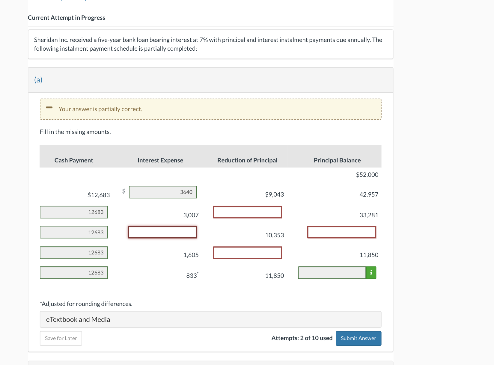 Hi, I need help with this accounting question: Current Attempt in Progress