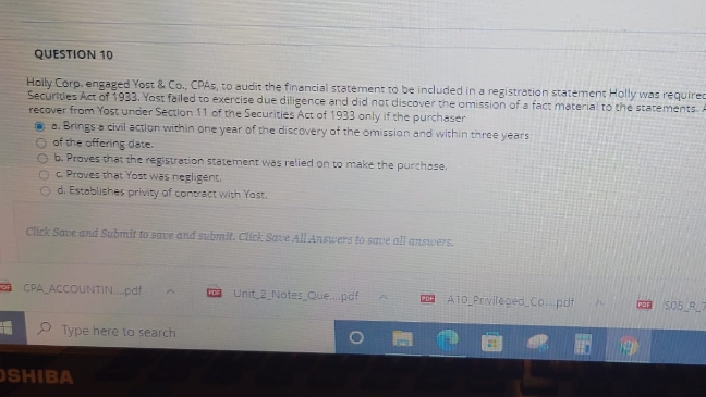 The answer mark was incorrect. QUESTION 10 Holly Corp. engaged Yost &