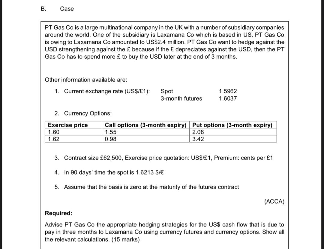  Finance B. Case PT Gas Co is a large multinational company
