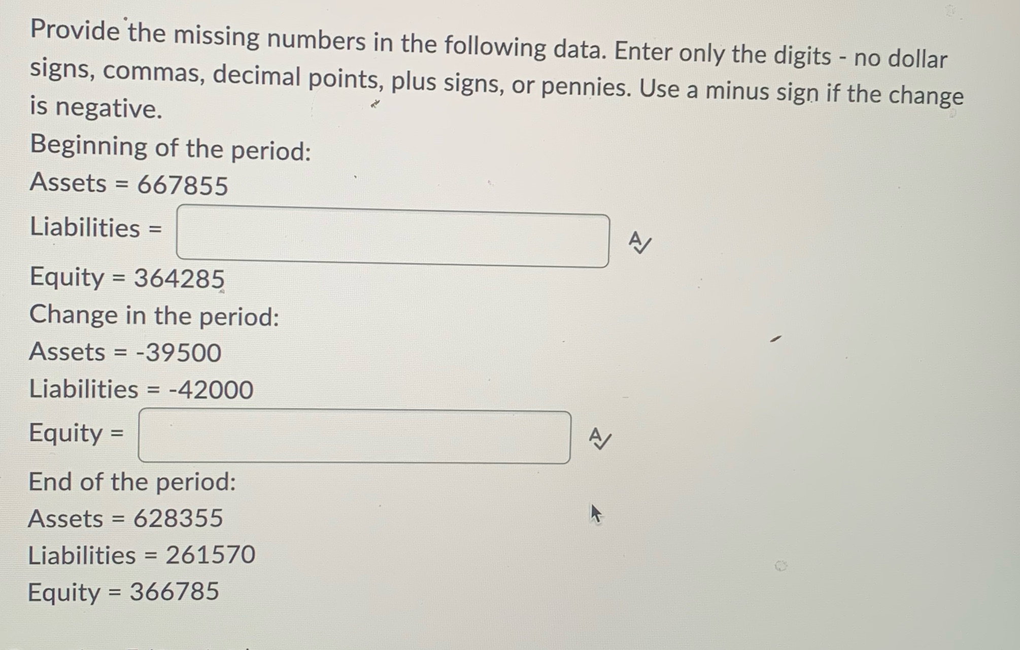 Provide the missing numbers in the following data. Enter only the