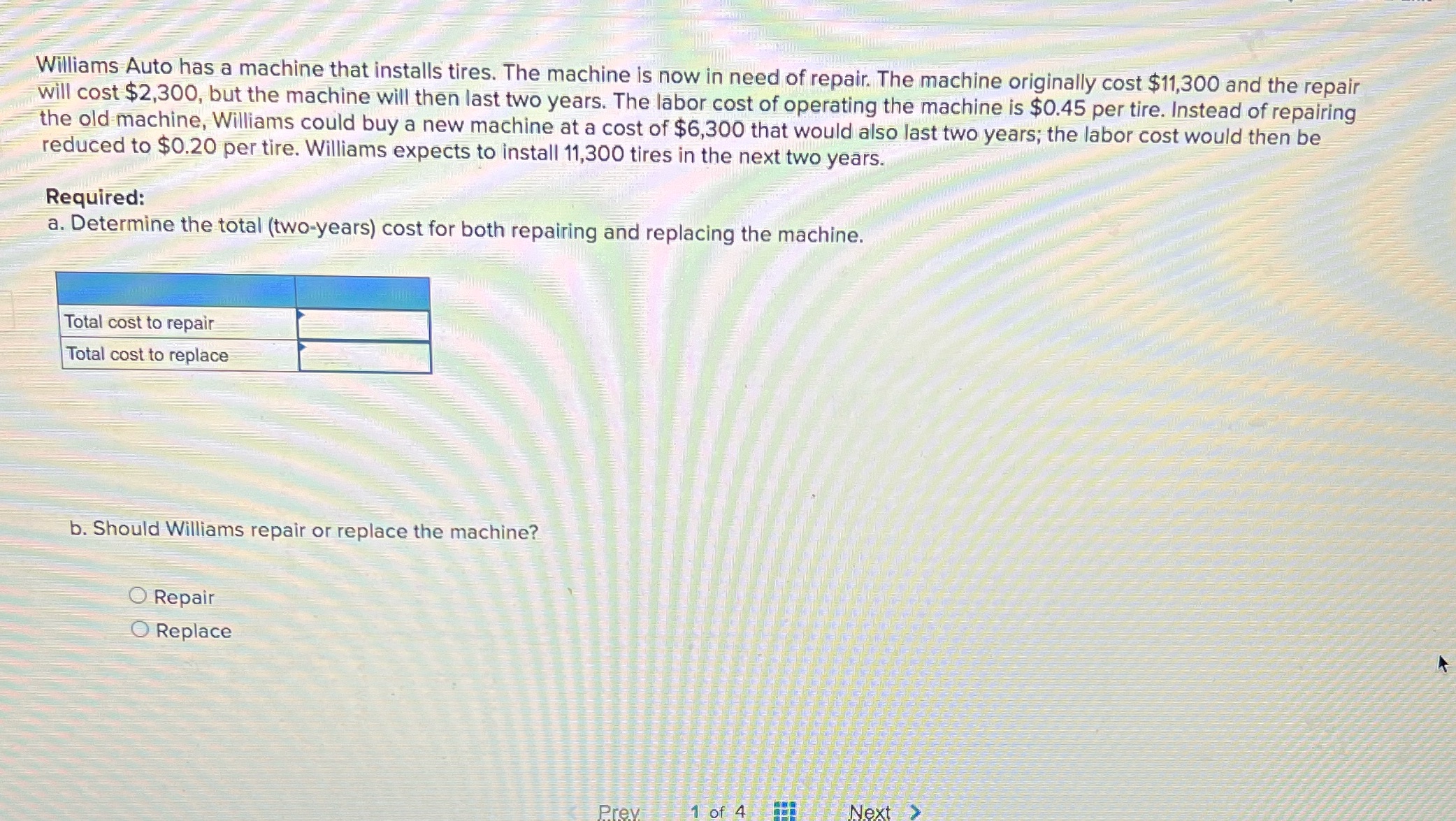 Williams Auto has a machine that installs tires. The machine is