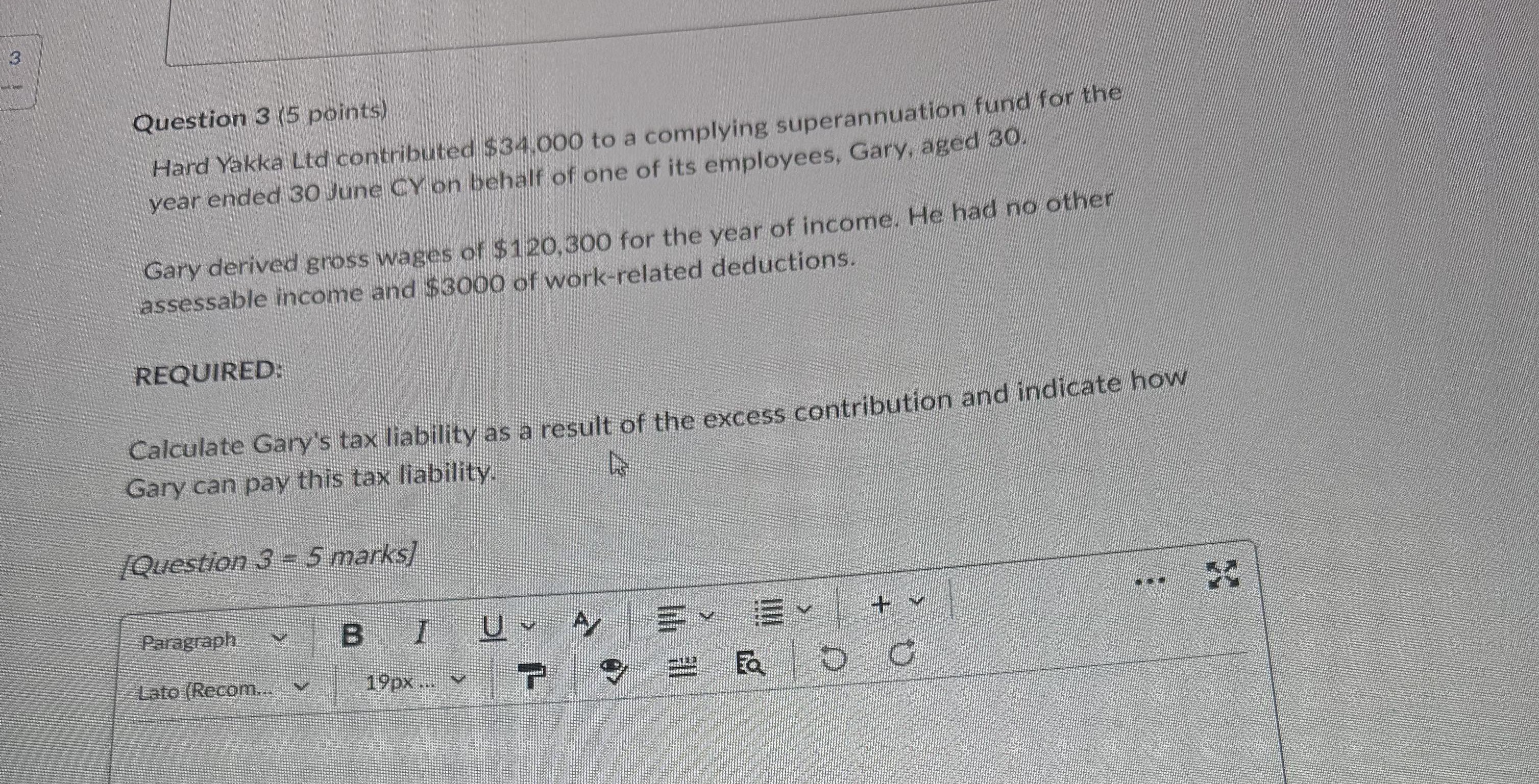  3 Question 3 (5 points) Hard Yakka Lid contributed $34,000 to