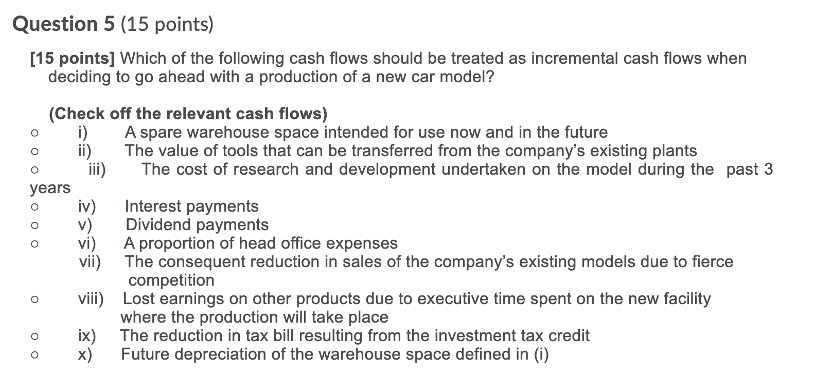 Please provide answer to the problem below. Question 5 (15 points) [15