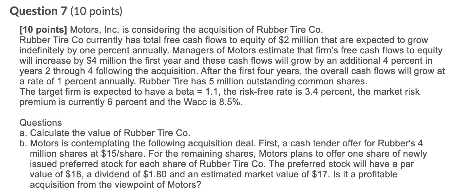 Please answer the questions below, thank you! Question 7 (10 points) [10