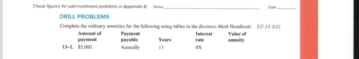  Check figures for odd-numbered problems in Appendix B. Name Date DRILL