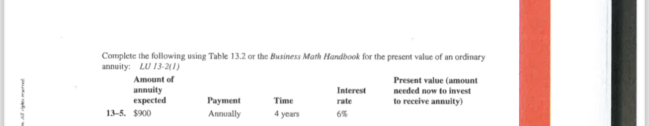 PROBLEMS Complete the ordinary annuities for the following using tables in the