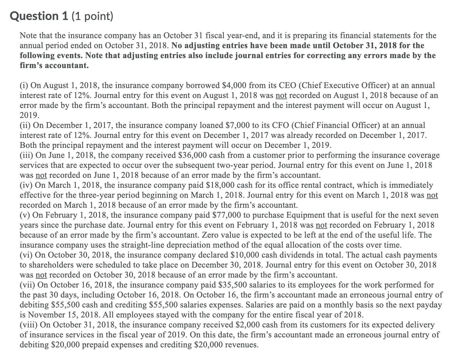 Im only asking for two quick accounting questions. Question 1 (1 point)