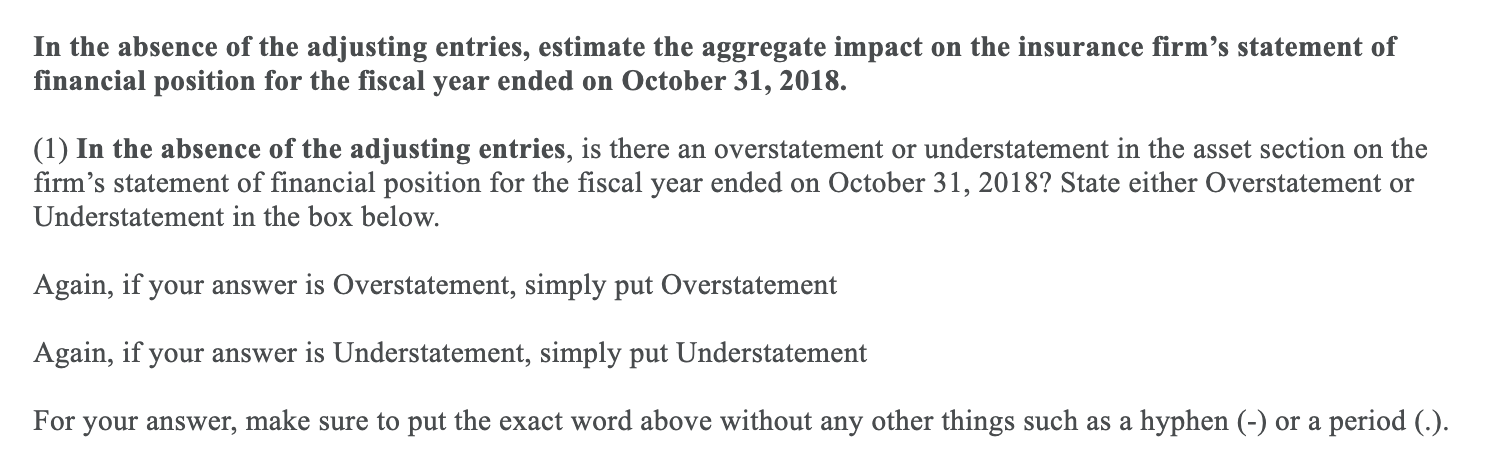 Note that the insurance company has an October 31 scal year-end, and