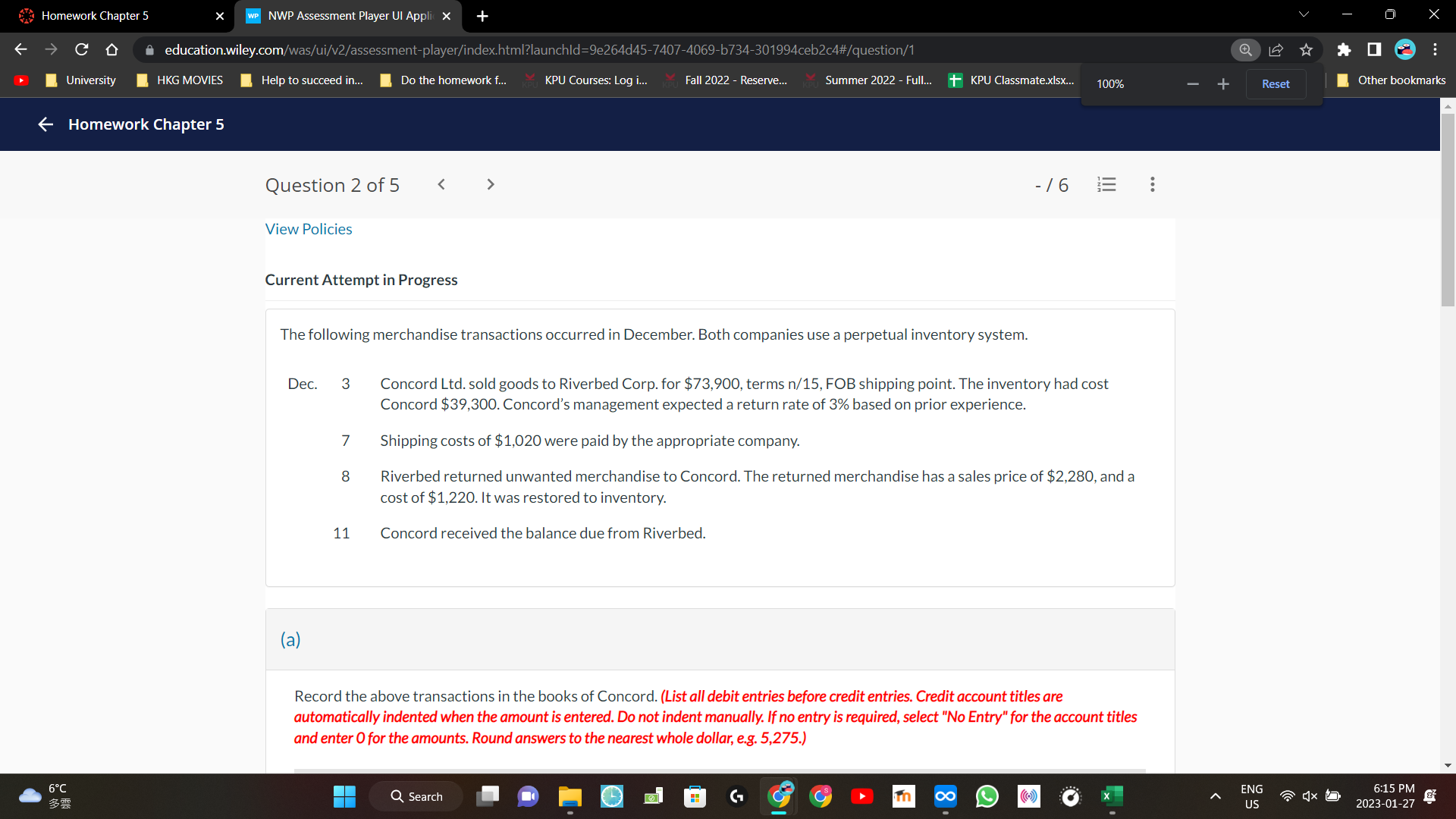 X education.wiley.com/was/ui/v2/assessment-player/index.html?launchld=9e264d45-7407-4069-b734-301994ceb2c4#/question/1 D University HKG MOVIES Help to succeed in... Do the