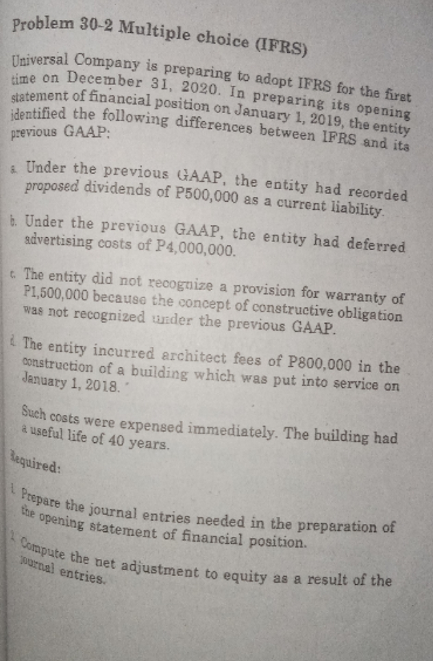Comceptual Framework for Accounting Standards Problem 30-2 Multiple choice (IFRS) Universal Company