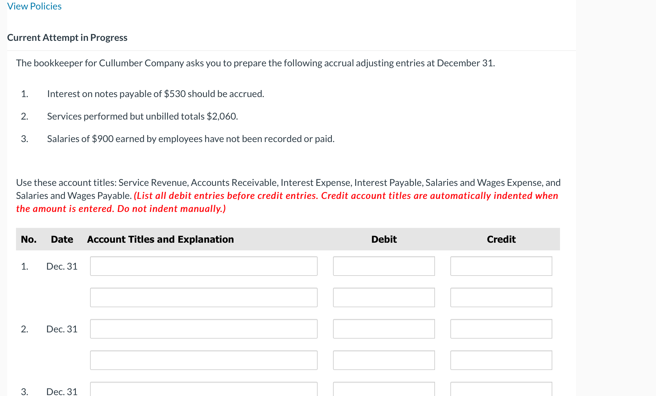  View Policies Current Attempt in Progress The bookkeeper for Cullumber Company