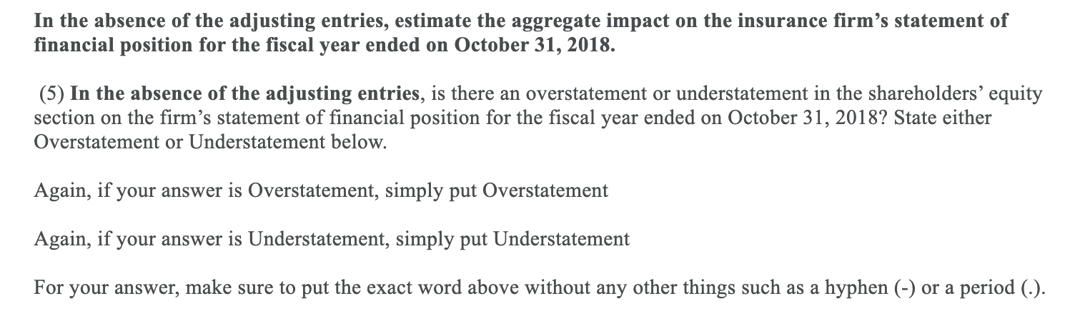(1 point) Note that the insurance company has an October 31 scal