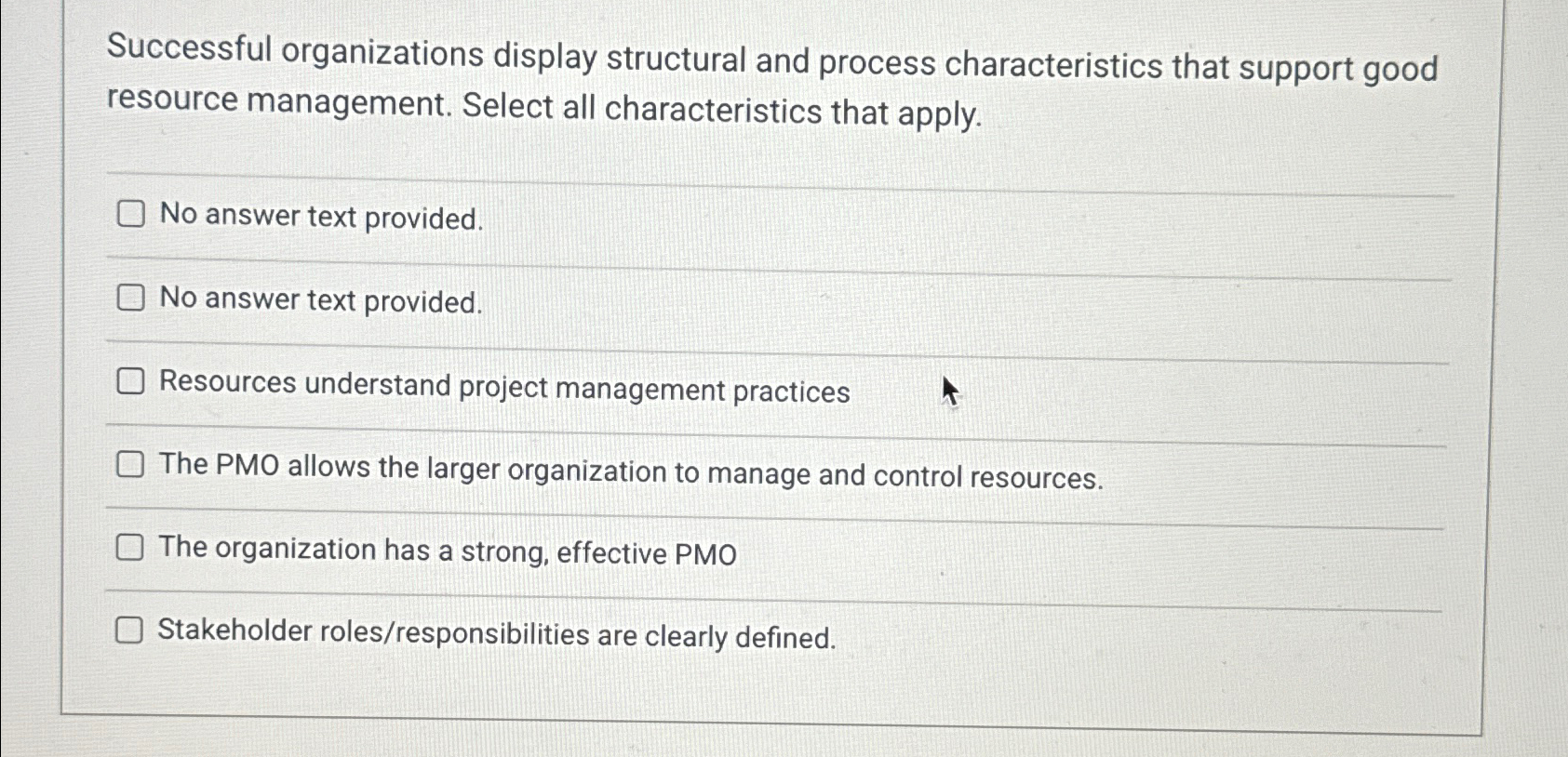  Successful organizations display structural and process characteristics that support good resource
