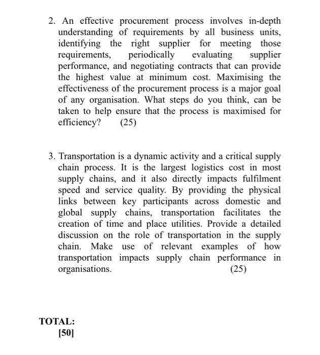 Essay format, with references. 2. An effective procurement process involves in-depth understanding