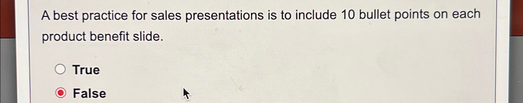  A best practice for sales presentations is to include 10 bullet