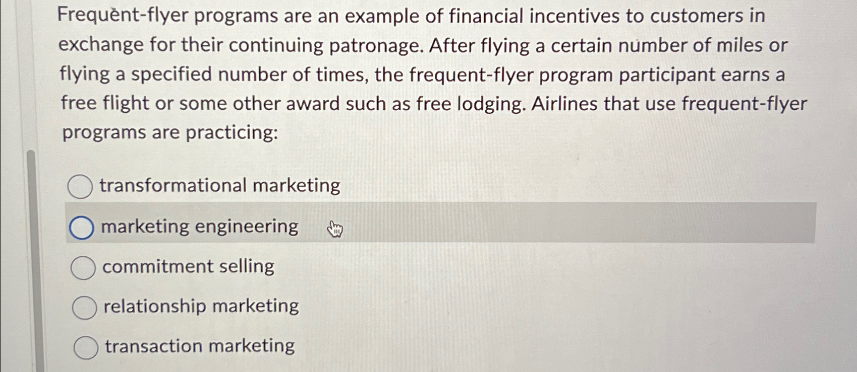  Frequnt-flyer programs are an example of financial incentives to customers in
