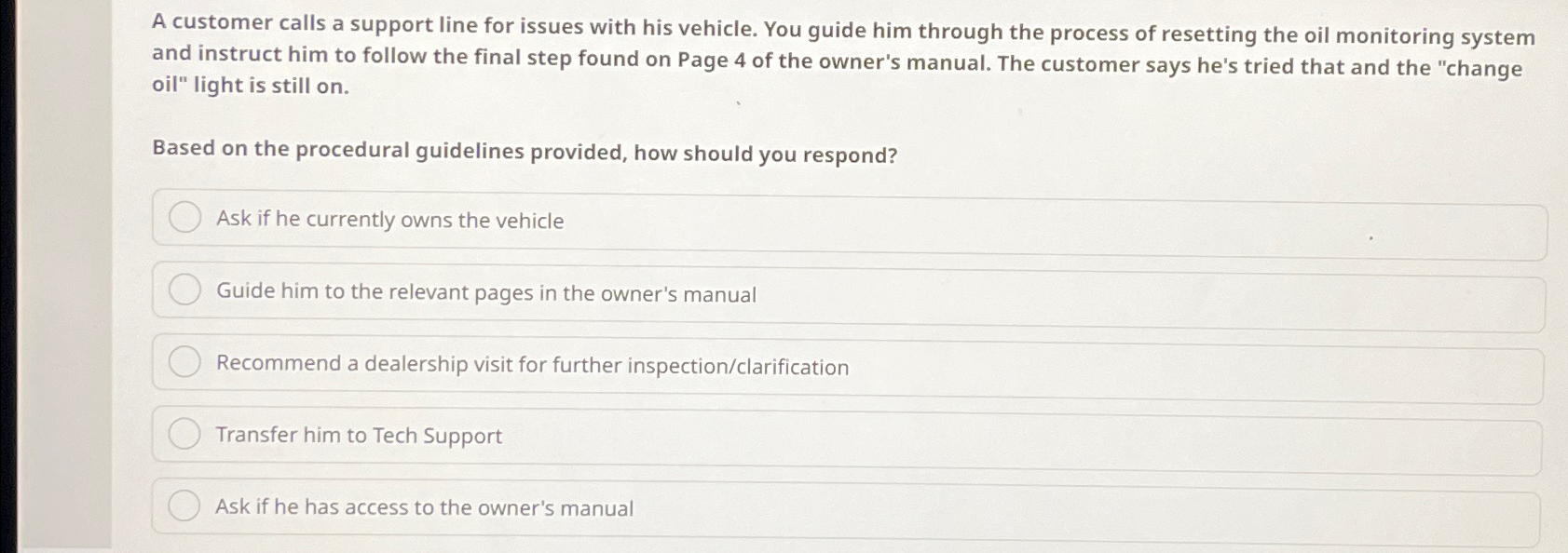  A customer calls a support line for issues with his vehicle.