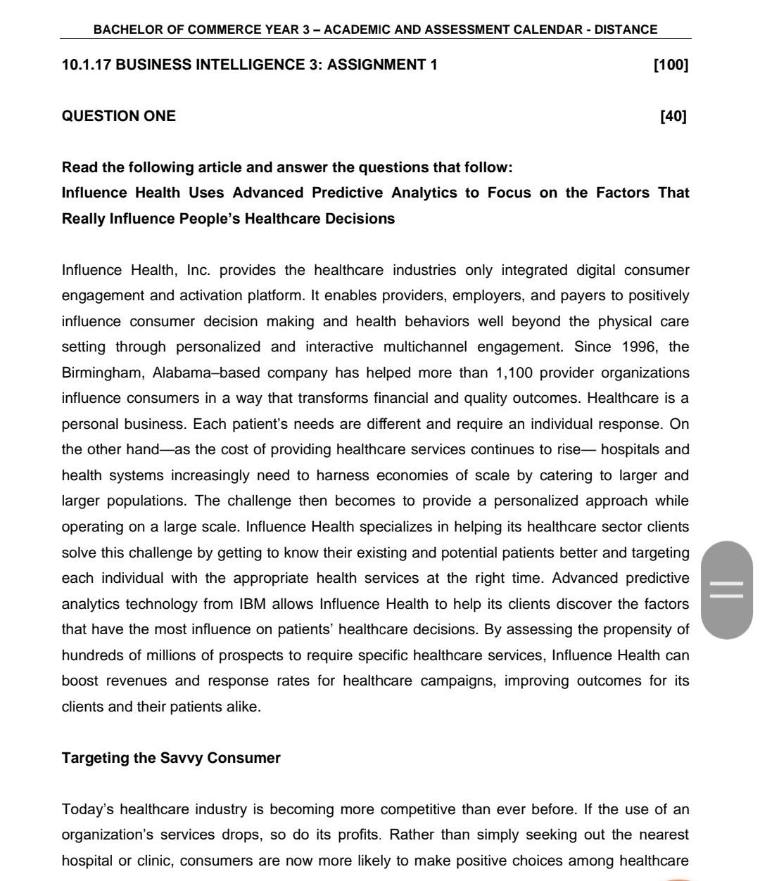  10.1.17 BUSINESS INTELLIGENCE 3: ASSIGNMENT 1 [100] QUESTION ONE [40] Read