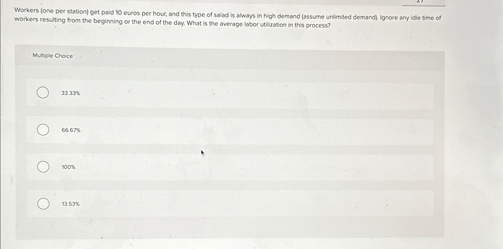  Workers (one per station) get paid 10 euros per hour, and