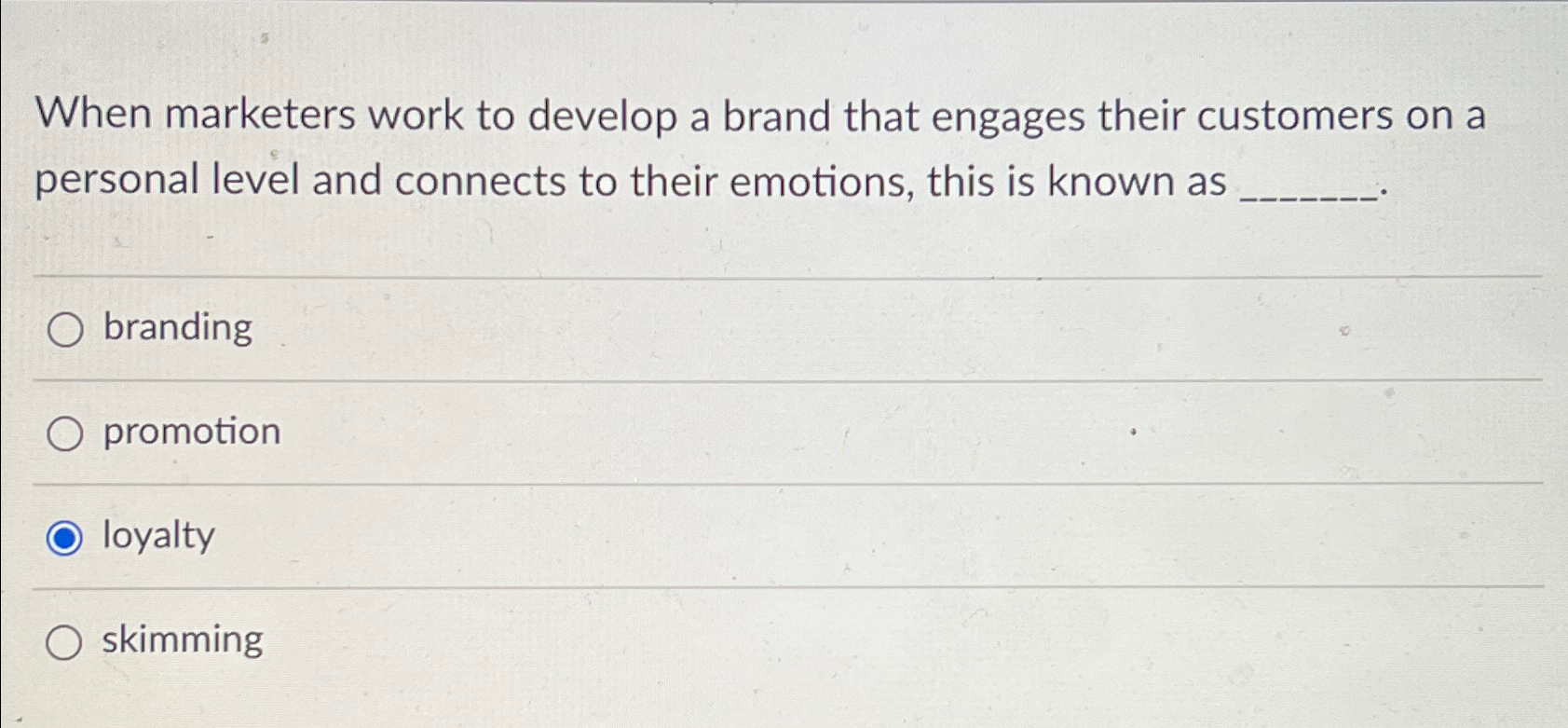  When marketers work to develop a brand that engages their customers