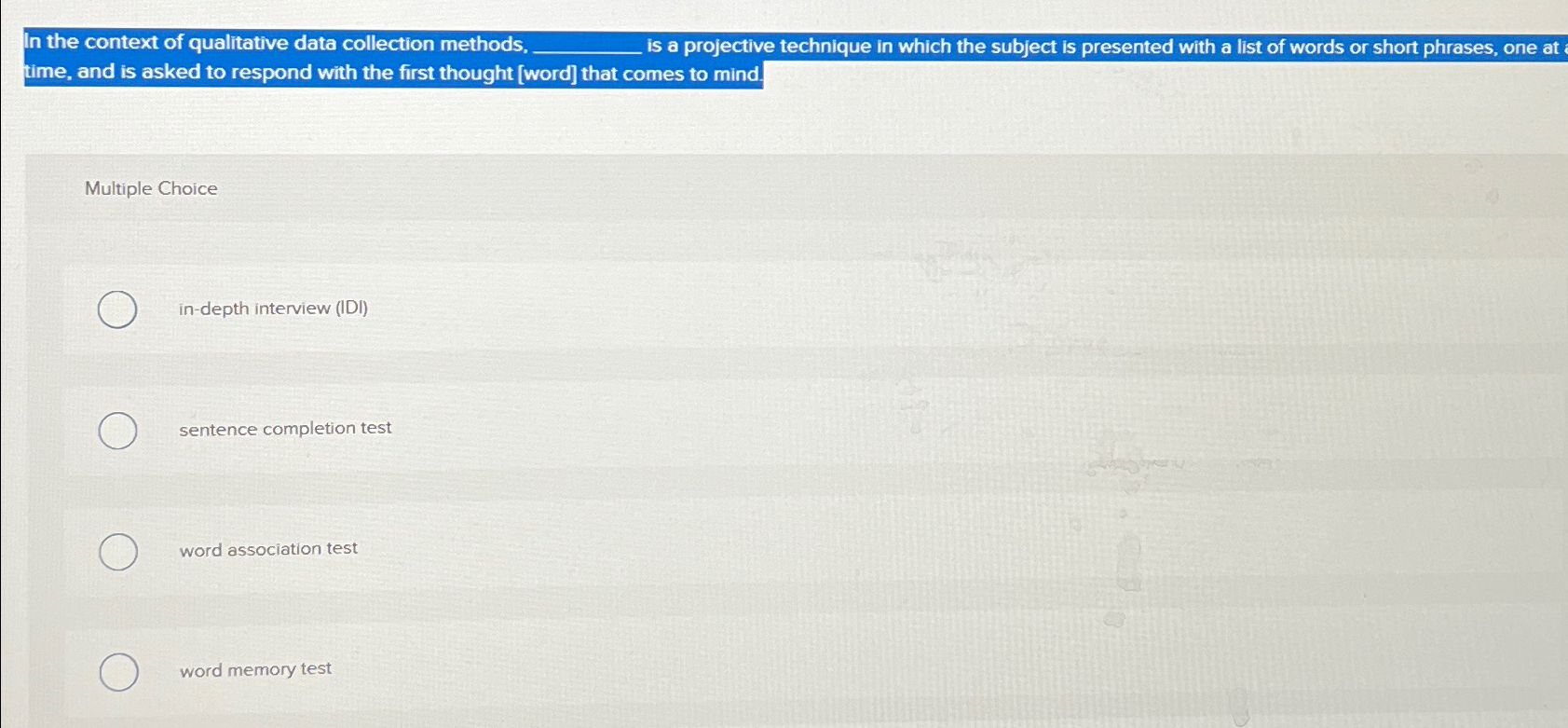  In the context of qualitative data collection methods, is a projective