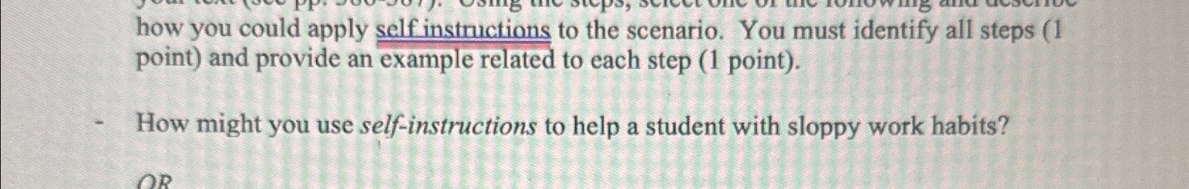  How might you use self-instructions to help a student with sloppy